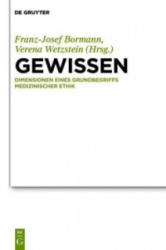 Gewissen - Dimensionen eines Grundbegriffs medizinischer Ethik - Franz-Josef Bormann, Verena Wetzstein (2014)