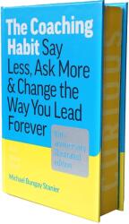 The Coaching Habit - STANIER MICHAEL BUNGAY (ISBN: 9781774586655)