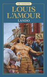 Lando: The Sacketts - Louis Ľamour (ISBN: 9780553276763)
