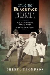 Staging Blackface in Canada (ISBN: 9781771127011)