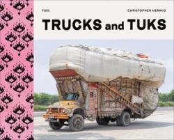 Trucks and Tuks (ISBN: 9781739887889)