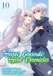 Seirei Gensouki: Spirit Chronicles (Manga): Volume 10 (ISBN: 9781718353534)