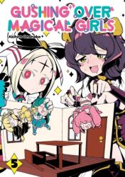Gushing over Magical Girls: Volume 5 (ISBN: 9781718339347)