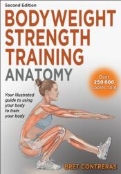 Bodyweight Strength Training Anatomy (ISBN: 9781718246577)
