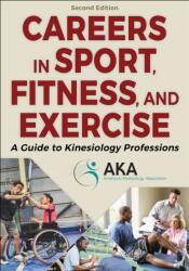 Careers in Sport, Fitness, and Exercise (ISBN: 9781718234482)