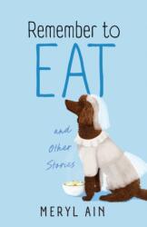 Remember to Eat and Other Stores (ISBN: 9781684633401)