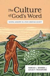 The Culture of God's Word (ISBN: 9781683598930)