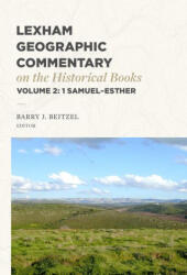 Lexham Geographic Commentary on the Historical Books, Volume 2 - Barry J. Beitzel (ISBN: 9781683598107)