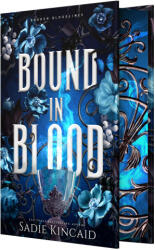 Bound in Blood - KINCAID SADIE (ISBN: 9781682816516)