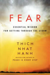 Thich Nhat Hanh - Fear - Thich Nhat Hanh (2014)