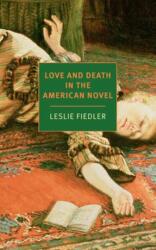 Love and Death in the American Novel (ISBN: 9781681379692)