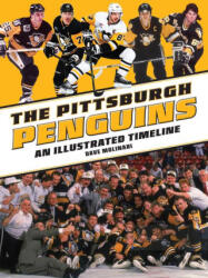 The Pittsburgh Penguins: An Illustrated Timeline (ISBN: 9781681066110)