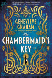 The Chambermaid's Key - GRAHAM GENEVIEVE (ISBN: 9781668203422)