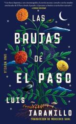 Las Brujas de El Paso, Spanish-Language Edition of the Witches of El Paso (ISBN: 9781668201367)
