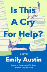 Is This a Cry for Help? (ISBN: 9781668200230)