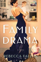 Family Drama - FALLON REBECCA (ISBN: 9781668089477)