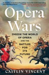 Opera Wars - VINCENT CAITLIN (ISBN: 9781668084069)