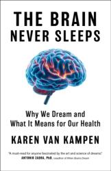 The Brain Never Sleeps (ISBN: 9781668077979)