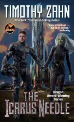 The Icarus Needle - ZAHN TIMOTHY (ISBN: 9781668073056)
