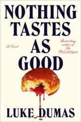 Nothing Tastes as Good - DUMAS LUKE (ISBN: 9781668068410)