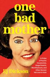 One Bad Mother (ISBN: 9781668051115)