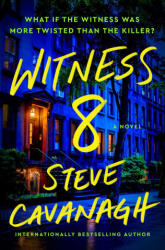 Witness 8 - CAVANAGH STEVE (ISBN: 9781668049389)