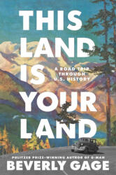 This Land Is Your Land - GAGE BEVERLY (ISBN: 9781668033104)