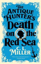 The Antique Hunter's Death on the Red Sea (ISBN: 9781668032046)