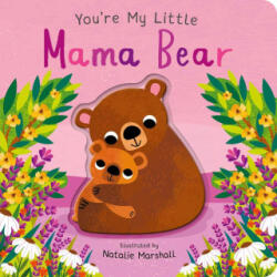 You're My Little Mama Bear - Natalie Marshall (ISBN: 9781667212203)