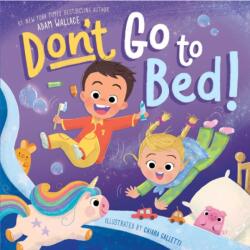 Don't Go to Bed! (ISBN: 9781667209975)