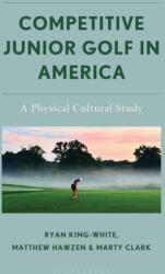Competitive Junior Golf in America (ISBN: 9781666958485)