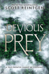 Devious Prey - REINTGEN SCOTT (ISBN: 9781665978934)