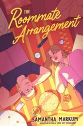 The Roommate Arrangement - MARKUM SAMANTHA (ISBN: 9781665973083)