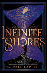 Infinite Shores - LACELLE PASCALE (ISBN: 9781665970389)