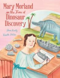 Mary Morland in the Time of Dinosaur Discovery (ISBN: 9781665955546)
