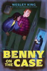 Benny on the Case - KING WESLEY (ISBN: 9781665937702)