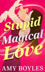 Stupid Magical Love (ISBN: 9781662531743)