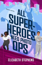 All Superheroes Need Photo Ops (ISBN: 9781662523601)