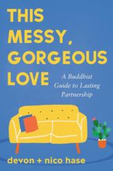 This Messy, Gorgeous Love (ISBN: 9781649634375)