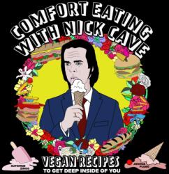 Comfort Eating With Nick Cave (ISBN: 9781648415500)