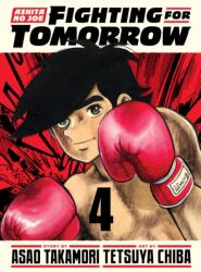 Ashita No Joe: Fighting for Tomorrow 4 - Asao Takamori (ISBN: 9781647294908)