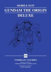 Mobile Suit Gundam: THE ORIGIN Deluxe 3 (ISBN: 9781647294878)