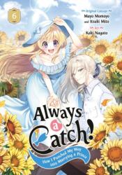 Always a Catch! 06 (ISBN: 9781646094202)