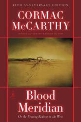 Blood Meridian - Cormac McCarthy (ISBN: 9780679641049)