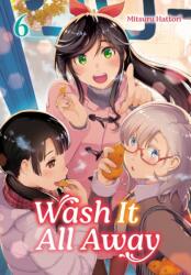 Wash It All Away 06 - V06 (ISBN: 9781646093793)