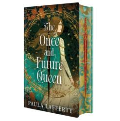The Once and Future Queen - LAFFERTY PAULA (ISBN: 9781645662891)