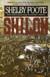 Shelby Foote - Shiloh - Shelby Foote (ISBN: 9780679735427)