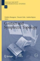 Contact and Symplectic Topology - Frédéric Bourgeois, Colin Vincent, András Stipsicz (2014)