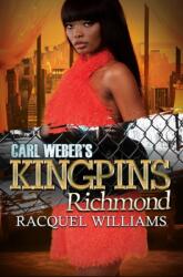 Carl Weber's Kingpins: Richmond (ISBN: 9781645567325)