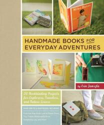 Handmade Books for Everyday Adventures (ISBN: 9781645475354)